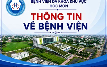 BỆNH VIỆN ĐKKV HÓC MÔN - CỬA NGÕ Y TẾ HIỆN ĐẠI PHÍA TÂY BẮC THÀNH PHỐ HỒ CHÍ MINH